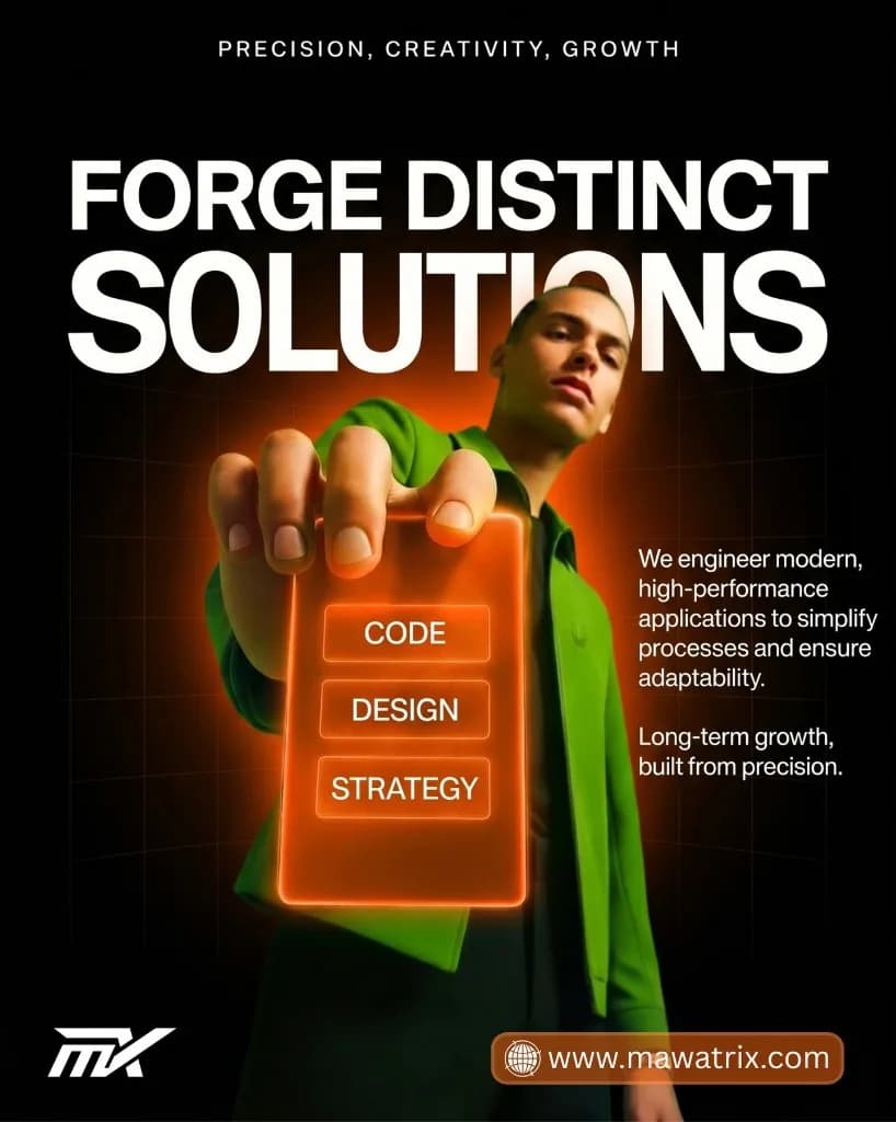 Mawatrix Technologies: forge distinct solutions; code, design, and strategy for high-performance applications.